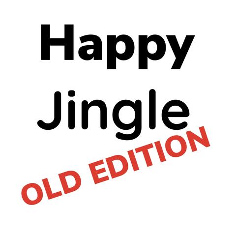 Happy Jingle (Old Edition)