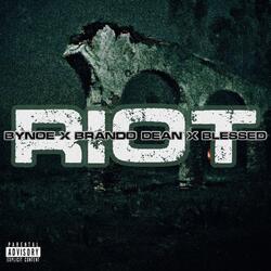 RIOT (feat. BYNOE & BLESSED)