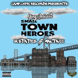 Small Town Heroes (feat. Q. States & MacTazz)