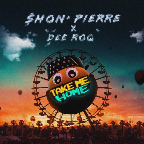 Take Me Home (feat. Dee Roq)