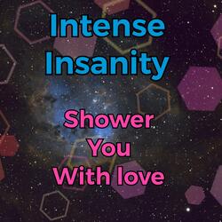 Shower You With Love
