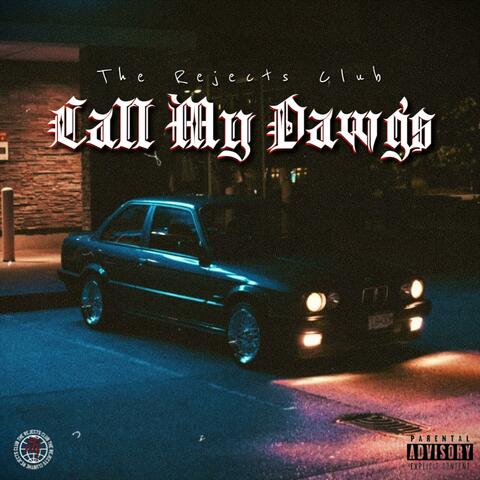 Call My Dawgs (feat. Priest Pope, Pediskywalker , Kory & Dreyego) [Remastered]