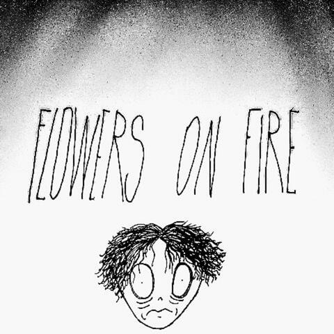 Flowers On Fire