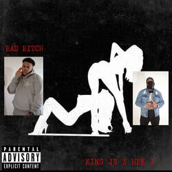 Bad Bitch (feat. King ju & HBK J)