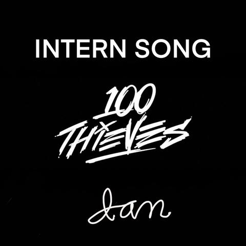 100 Thieves Intern Song