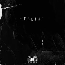 Feelin' (feat. Iven-Ra)