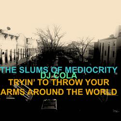 Tryin' to Throw Your Arms Around the World