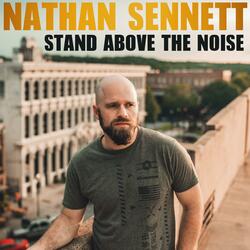 Stand Above the Noise
