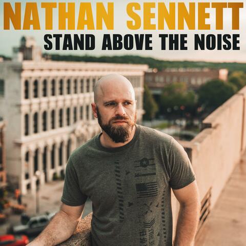 Stand Above the Noise