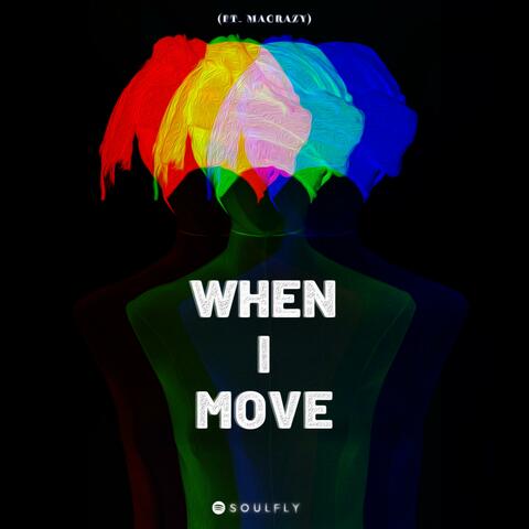 When I Move (feat. Jack MacRath & Fatih Yenen)