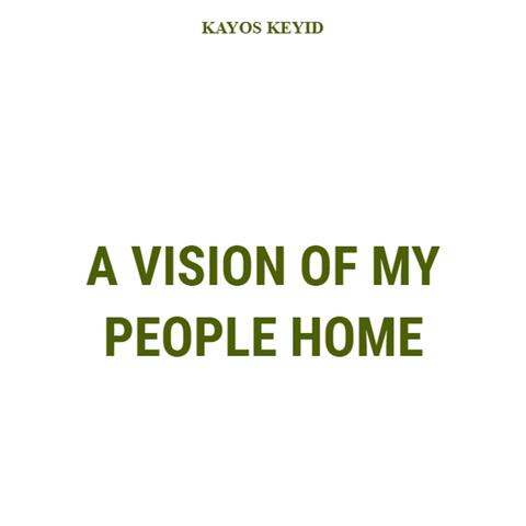 A Vision Of My People Home (feat. Kayos K)