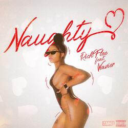 Naughty (feat. Wavier)