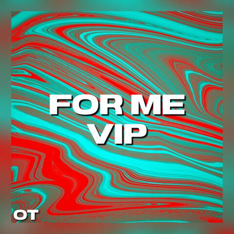 For Me VIP