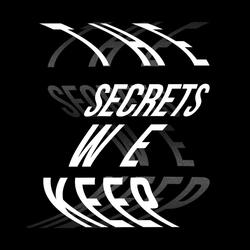 The Secrets We Keep IX