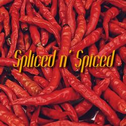 Spliced n' Spiced