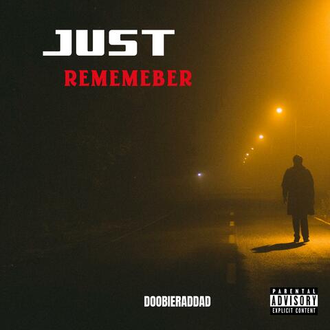 Just Remember