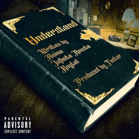 Understand (feat. Anime PHD, Infinite Rensta & Kaytel)