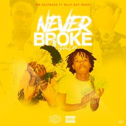 Never Broke Again (feat. Billy Boy Brody)