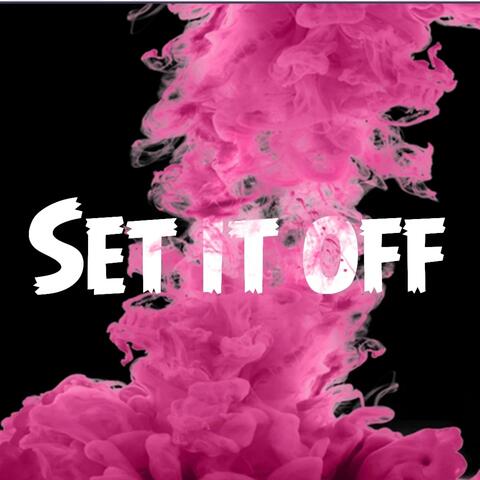 Set it off
