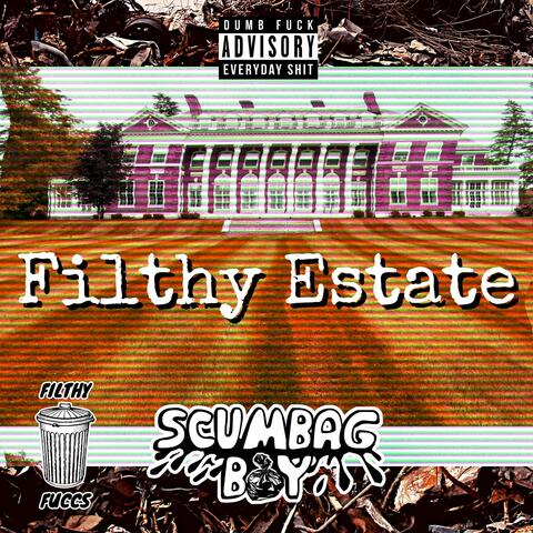 Filthy Estate