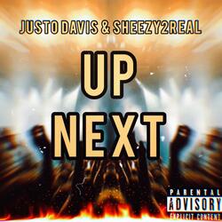 Up Next (feat. Sheezy2real)