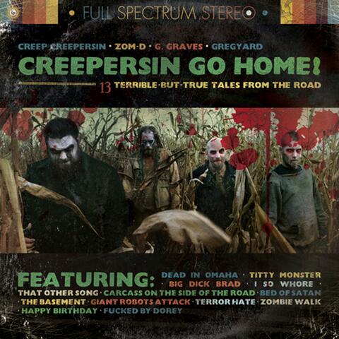 Creepersin Go Home!