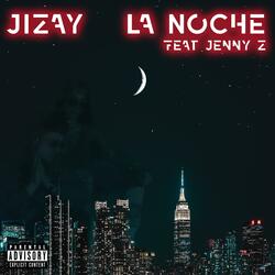 La Noche (feat. Jenny Z)