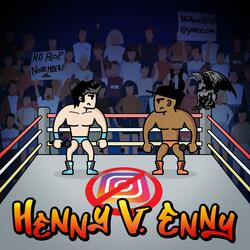 Henny v Enny (feat. EnnyKravitz)