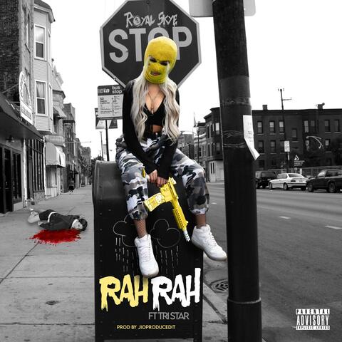 Rah Rah (feat. Royal skye)