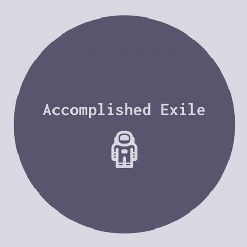 Accomplished Exile