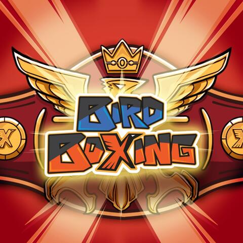 Bird Boxing (Original Soundtrack)