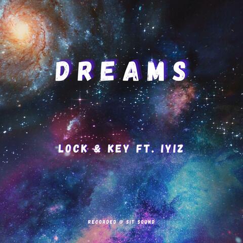 Dreams (feat. IYIZ)