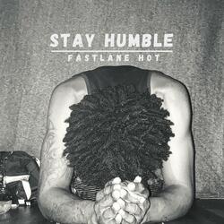 Stay Humble