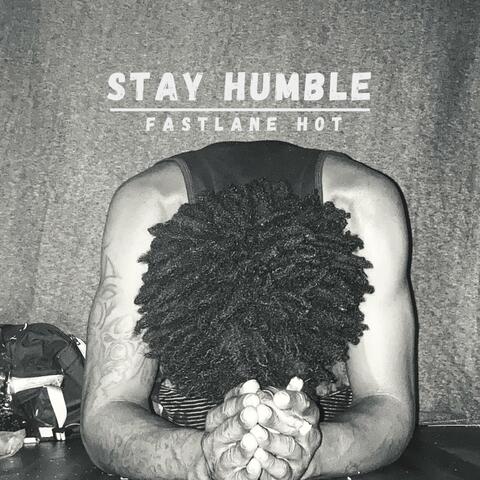 Stay Humble