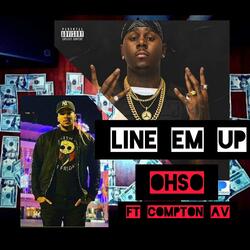 Line em up (feat. ComptonAv)