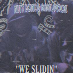 WE SLIDIN (feat. BABY SPOOK)