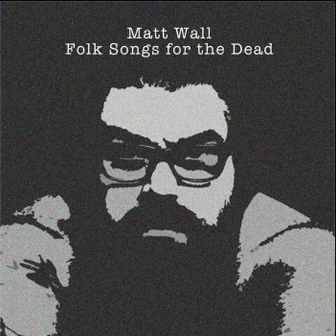 Folk Songs for the Dead