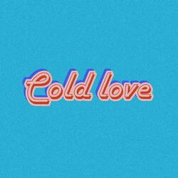 COLD LOVE (feat. Nicole C)