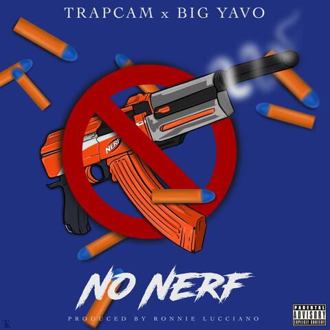 No Nerf (feat. Big Yavo)