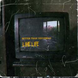 Better Than Yesterday