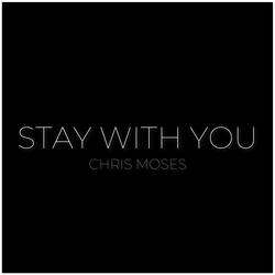 Stay With You