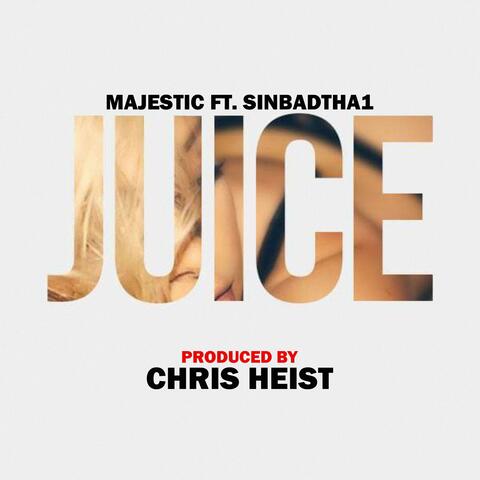 Juice (feat. Sinbadtha1)