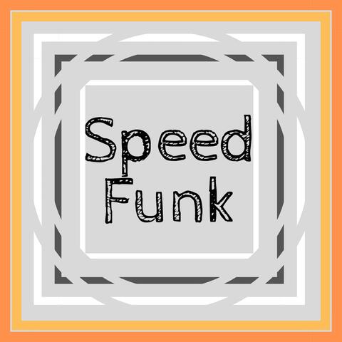 Speed Funk