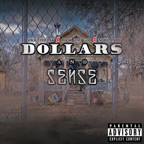 Dollars And Sense (feat. Pook Tha God & Norf Papo)
