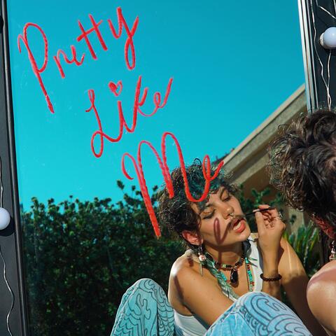 Pretty Like Me