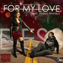For My Love (feat. Strawz Money)