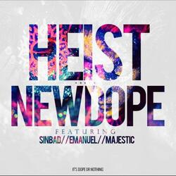 New Dope (feat. Emanuel Scott, Sinbadtha1, Chris Heist & King Cash Beatz)