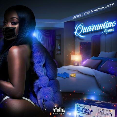 Quarantine (feat. Xyle & Karry-Ann Scorpion) [REMIX]