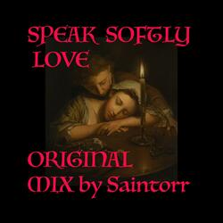 Speak Softly Love