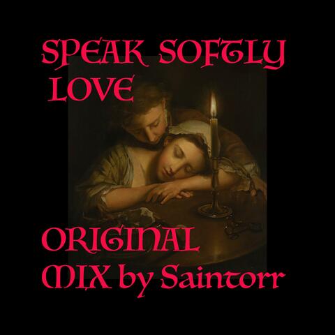 Speak Softly Love